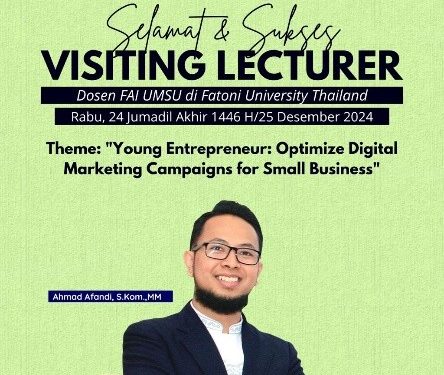 Visiting Lecture bertema Young Entrepeneur : Optimize Digital Marketing Campaingns for small business di Fatoni University Thailand