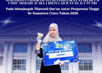 Mahasiswi Perbankan Syariah FAI UMSU Raih Juara I Hifzul Qur’an 10 Juz pada MTQ Antar Perguruan Tinggi Se-Sumatera Utara 2026