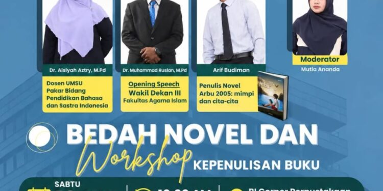 Program Studi Perbankan Syariah FAI UMSU Dorong Budaya Literasi melalui Bedah Novel dan Workshop Kepenulisan Buku